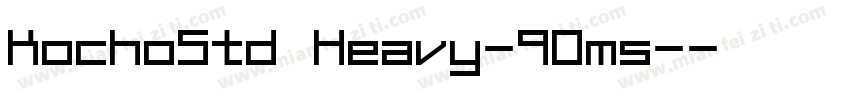 KochoStd Heavy-90ms-字体转换